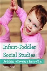 Book cover of Infant-Toddler Social Studies by Carla B. Goble