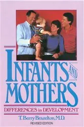 Book cover of Infants and Mothers by T. Berry Brazelton