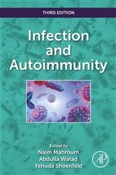 Book cover of Infection and Autoimmunity (3rd ed.) by Mahroum MD, Senior Doctor, Naim