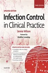 Book cover of Infection Control in Clinical Practice Updated Edition (3rd ed.) by Jennie Wilson PhD MSc BSc(Hons) RGN MFPH(Hon)
