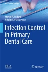 Book cover of Infection Control in Primary Dental Care by Martin R. Fulford