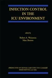 Book cover of Infection Control in the ICU Environment by Robert A. Weinstein