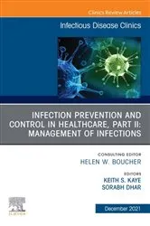Book cover of Infection Prevention and Control in Healthcare, Part II: Clinical Management of Infections, An Issue of Infectious Disease Clinics of North America, E-Book by Unknown