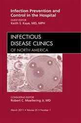 Book cover of Infection Prevention and Control in the Hospital, An Issue of Infectious Disease Clinics by Kaye MD, MPH, Keith S.