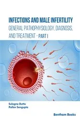 Book cover of Infections and Male Infertility by Sulagna Dutta