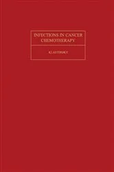 Book cover of Infections in Cancer Chemotherapy by J. Klastersky