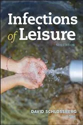 Book cover of Infections of Leisure (5th ed.) by David L. Schlossberg