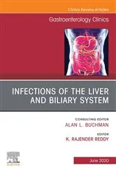 Book cover of Infections of the Liver and Biliary System,An Issue of Gastroenterology Clinics of North America by Rajender Reddy MD