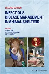 Book cover of Infectious Disease Management in Animal Shelters (2nd ed.) by Lila Miller