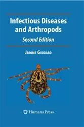 Book cover of Infectious Diseases and Arthropods (2nd ed.) by Jerome Goddard