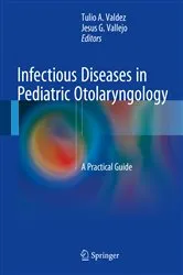 Book cover of Infectious Diseases in Pediatric Otolaryngology by Tulio Valdez