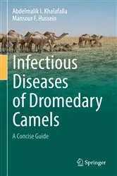 Book cover of Infectious Diseases of Dromedary Camels by Abdelmalik I. Khalafalla