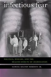 Book cover of Infectious Fear by Roberts, Samuel Kelton, Jr.