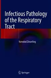Book cover of Infectious Pathology of the Respiratory Tract by Vsevolod Zinserling