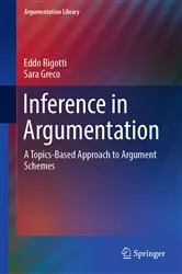 Book cover of Inference in Argumentation by Eddo Rigotti
