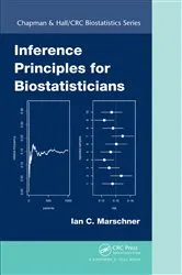 Book cover of Inference Principles for Biostatisticians by Unknown