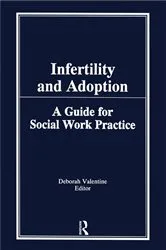 Book cover of Infertility and Adoption by Deborah P Valentine