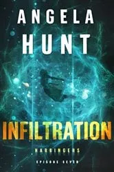 Book cover of Infiltration (Harbingers) by Angela Hunt
