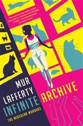 Book cover of Infinite Archive by Mur Lafferty