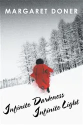 Book cover of Infinite Darkness Infinite Light by Margaret Doner