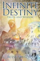 Book cover of Infinite Destiny by Betsy Fritcha