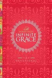Book cover of Infinite Grace: The Devotional by Thomas Nelson