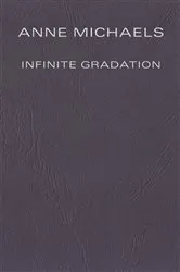 Book cover of Infinite Gradation by Anne Michaels