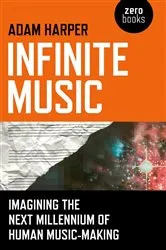 Book cover of Infinite Music by Adam Harper