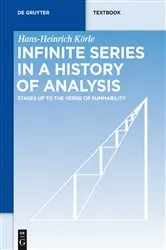 Book cover of Infinite Series in a History of Analysis by Hans-Heinrich Körle