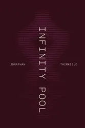 Book cover of Infinity Pool by Jonathan Thirkield