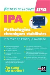 Book cover of Infirmier en Pratique Avancée - IPA - Pathologies chroniques stabilisées by Collectif