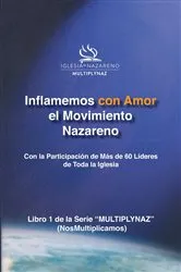 Book cover of Inflamemos con Amor el Movimiento Nazareno by Larry McKain