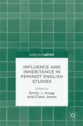 Book cover of Influence and Inheritance in Feminist English Studies by C. Jones