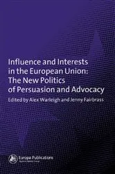 Book cover of Influence and Interests in the European Union by Jenny Fairbrass