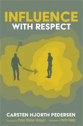 Book cover of Influence with Respect by Carsten Hjorth Pedersen