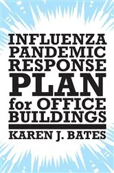 Book cover of Influenza Pandemic Response Plan for Office Buildings by Karen J. Bates