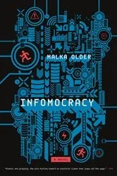 Book cover of Infomocracy by N/A
