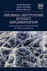 Book cover of Informal Institutions in Policy Implementation by Anna Korppoo