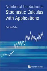 Book cover of Informal Introduction To Stochastic Calculus With Applications, An by Unknown