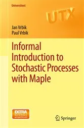 Book cover of Informal Introduction to Stochastic Processes with Maple by Unknown