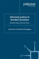 Book cover of Informal Justice in Divided Societies by C. Knox