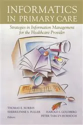 Book cover of Informatics in Primary Care by Thomas E. Norris
