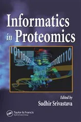 Book cover of Informatics In Proteomics by Sudhir Srivastava