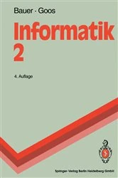 Book cover of Informatik 2 (4th ed.) by Friedrich L. Bauer