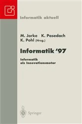 Book cover of Informatik ’97 Informatik als Innovationsmotor by Matthias Jarke