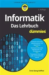 Book cover of Informatik für Dummies, Das Lehrbuch (2nd ed.) by Ernst Georg Haffner