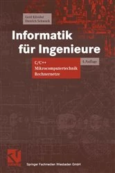 Book cover of Informatik für Ingenieure (4th ed.) by Gerd Küveler