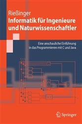 Book cover of Informatik für Ingenieure und Naturwissenschaftler by Thomas Rießinger