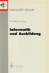 Book cover of Informatik und Ausbildung by Volker Claus