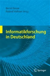 Book cover of Informatikforschung in Deutschland by Bernd Reuse